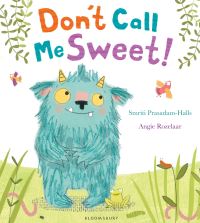 Book Cover for Don't Call Me Sweet! by Smriti PrasadamHalls