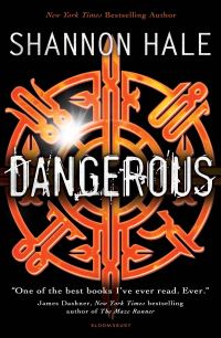Book Cover for Dangerous by Shannon Hale