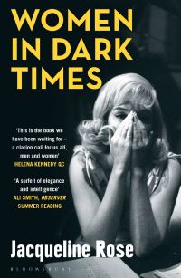 Book Cover for Women in Dark Times by Jacqueline Rose