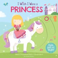 Book Cover for I Wish I Were a Princess by Smriti PrasadamHalls