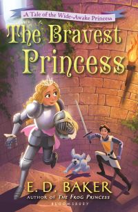 Book Cover for The Bravest Princess by E D Baker