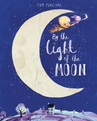 Book Cover for By the Light of the Moon by Tom Percival