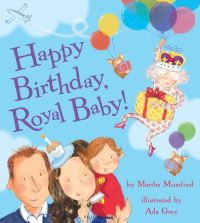Book Cover for Happy Birthday, Royal Baby! by Martha Mumford