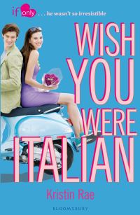 Book Cover for Wish You Were Italian by Kristin Rae