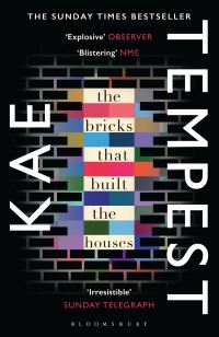 Book Cover for The Bricks That Built the Houses by Kae Tempest
