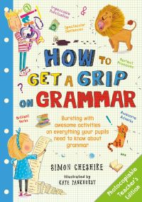 Book Cover for How to Get a Grip on Grammar by Simon Cheshire
