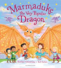 Book Cover for Marmaduke the Very Popular Dragon by Rachel Valentine