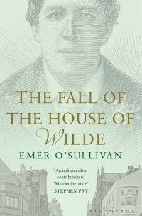 Book Cover for The Fall of the House of Wilde by Emer OSullivan