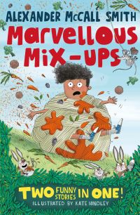 Book Cover for Marvellous Mix-Ups by Alexander McCall Smith, Alexander McCall Smith