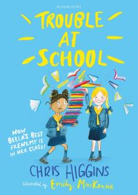 Book Cover for Trouble at School by Chris Higgins