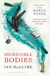 Book Cover for Incredible Bodies by Ian McGuire