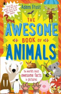 Book Cover for The Awesome Book of Animals by Adam Frost