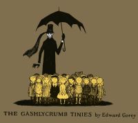 Book Cover for The Gashlycrumb Tinies, or, After the Outing by Edward Gorey