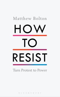 Book Cover for How to Resist by Matthew Bolton