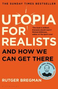 Book Cover for Utopia for Realists by Rutger Bregman