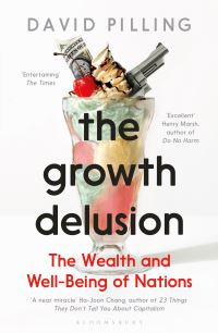 Book Cover for The Growth Delusion by David Pilling