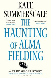 Book Cover for The Haunting of Alma Fielding by Kate Summerscale