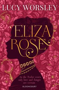 Book Cover for Eliza Rose by Lucy Worsley