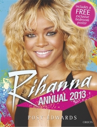 Book Cover for Rihanna Annual 2013 by Posy Edwards