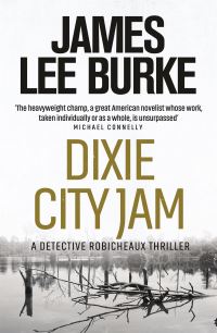 Book Cover for Dixie City Jam by James Lee Burke