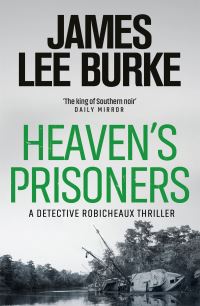 Book Cover for Heaven's Prisoners by James Lee Burke