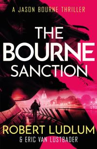 Book Cover for Robert Ludlum's The Bourne Sanction by Eric Lustbader, Robert Ludlum