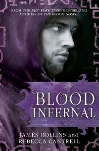 Book Cover for Blood Infernal by James Rollins, Rebecca Cantrell