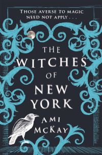 Book Cover for The Witches of New York by Ami McKay