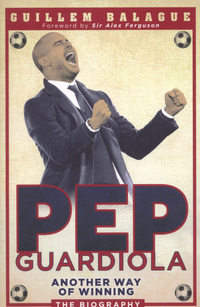 Book Cover for Pep Guardiola by Guillem Balagué