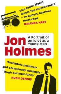 Book Cover for Portrait of an Idiot as a Young Man by Jon Holmes