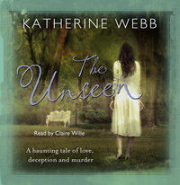 Book Cover for The Unseen by Katherine Webb