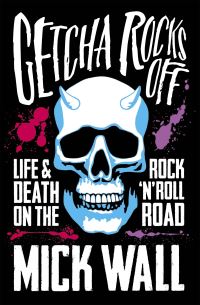 Book Cover for Getcha Rocks Off by Mick Wall