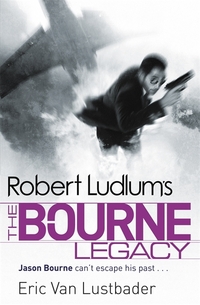 Book Cover for Robert Ludlum's The Bourne Legacy by Eric Lustbader, Robert Ludlum