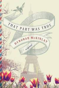 Book Cover for That Part Was True by Deborah McKinlay