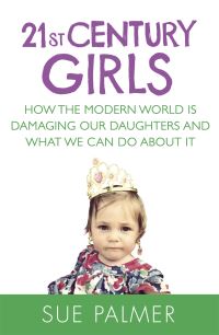 Book Cover for 21st Century Girls by Sue Palmer
