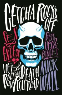 Book Cover for Getcha Rocks Off by Mick Wall