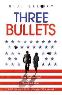 Book Cover for Three Bullets by Roger Jon Ellory