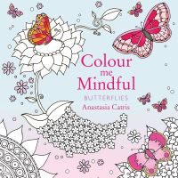 Book Cover for Colour Me Mindful: Butterflies by Anastasia Catris