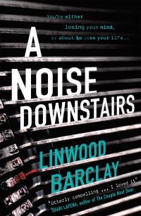 Book Cover for A Noise Downstairs by Linwood Barclay