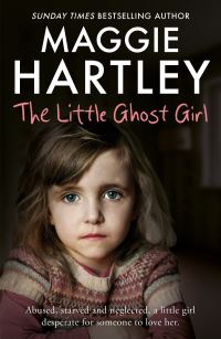 Book Cover for The Ghost Girl by Maggie Hartley