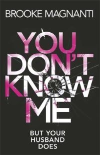 Book Cover for You Don't Know Me by Brooke Leigh Magnanti