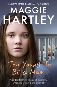 Book Cover for Too Young to Be a Mum by Maggie Hartley