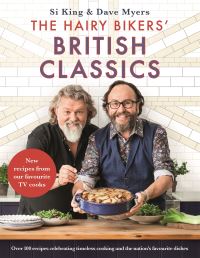 Book Cover for The Hairy Bikers' British Classics by Si King, Dave Myers