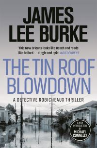 Book Cover for The Tin Roof Blowdown by James Lee Burke