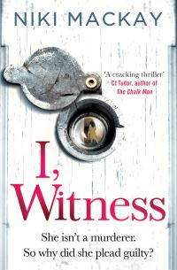 Book Cover for I, Witness by Niki Mackay