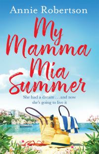 Book Cover for My Mamma Mia Summer by Annie Robertson
