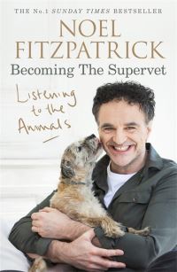 Book Cover for Listening to the Animals by Professor Noel Fitzpatrick