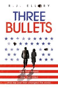 Book Cover for Three Bullets by Roger Jon Ellory