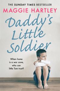 Book Cover for Daddy's Little Soldier by Maggie Hartley