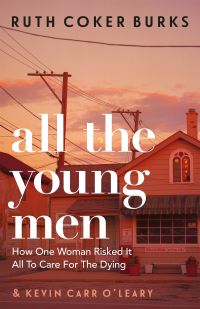 Book Cover for All the Young Men by Ruth Coker Burks, Kevin Carr OLeary